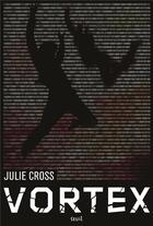 Couverture du livre « Tempest Tome 2 ; vortex » de Julie Cross aux éditions Seuil Jeunesse