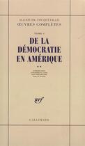 Couverture du livre « Oeuvres completes - i, 2 - de la democratie en amerique » de Tocqueville A D. aux éditions Gallimard