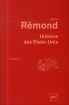 Couverture du livre « Histoire des Etats-Unis (2e édition) » de Rene Remond aux éditions Puf