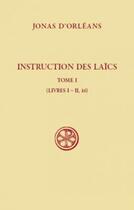 Couverture du livre « Instructions des laïcs Tome 1 » de Jonas D'Orleans aux éditions Cerf