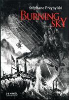 Couverture du livre « Burning sky » de Stephane Przybylski aux éditions Denoel