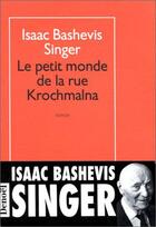 Couverture du livre « Le petit monde de la rue krochmalna » de Isaac Bashevis-Singer aux éditions Denoel