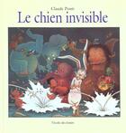 Couverture du livre « Le chien invisible » de Claude Ponti aux éditions Ecole Des Loisirs