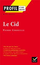 Couverture du livre « Le cid de Pierre Corneille » de Alain Couprie aux éditions Hatier