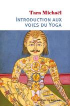 Couverture du livre « Introduction aux voies du yoga » de Tara Michael aux éditions Desclee De Brouwer