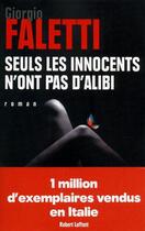 Couverture du livre « Seuls les innocents n'ont pas d'alibi » de Giorgio Faletti aux éditions Robert Laffont