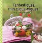 Couverture du livre « Fantastiques, mes piques-niques » de Philippe Mesuron aux éditions Albin Michel
