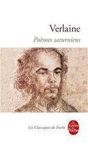 Couverture du livre « Poèmes saturniens » de Paul Verlaine aux éditions Le Livre De Poche