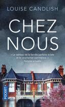 Couverture du livre « Chez nous » de Louise Candlish aux éditions Pocket