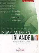 Couverture du livre « S'implanter en irlande (édition 2007/2008) » de Causse Dominique Che aux éditions Ubifrance
