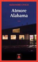 Couverture du livre « Atmore, Alabama » de Alexandre Civico aux éditions Actes Sud