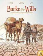 Couverture du livre « Burke & Wills ; Australie, 1860 : l'impossible traversée » de Nathalie Sergeef et Fabio Pezzi aux éditions Glenat