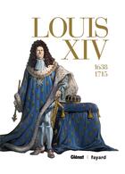 Couverture du livre « Louis XIV : Intégrale t.1 et t.2 » de Jean-David Morvan et Herve Drevillon et Renato Guedes et Frederique Voulyze aux éditions Glenat