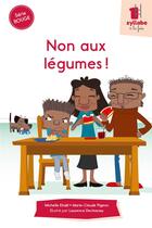 Couverture du livre « Non aux légumes ! » de Michelle Khalil et Marie-Claude Pigeon aux éditions Cit'inspir