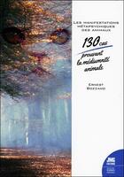 Couverture du livre « Les manifestations métapsychiques des animaux : 130 cas prouvant la médiumnité animale » de Ernest Bozzano aux éditions Jmg