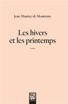 Couverture du livre « Les hivers et les printemps » de Jean-Maurice De Montrémy aux éditions Nuvis