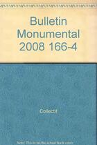 Couverture du livre « BULLETIN MONUMENTAL n.166/4 » de Bulletin Monumental aux éditions Picard