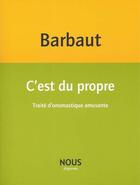 Couverture du livre « C'est du propre » de Jacques Barbaut aux éditions Nous