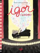 Couverture du livre « Igor Tome 2 : Igor j'adore ! » de Cati Baur et Nicolas Morlet aux éditions Little Urban