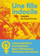 Couverture du livre « Une fille indocile » de Isabelle De Courtivron aux éditions L'iconoclaste