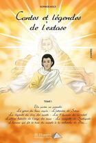 Couverture du livre « Contes et légendes de l'extase » de Sophos Holy aux éditions Saint Honore Editions