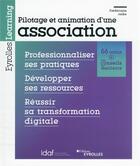 Couverture du livre « Pilotage et animation d'une association : professionnaliser ses pratiques, développer ses ressources » de Frederique Jeske aux éditions Eyrolles