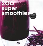 Couverture du livre « 200 super smoothies » de  aux éditions Marabout