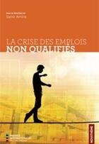 Couverture du livre « La crise des emplois non qualifiés » de Samir Amine aux éditions Ecole Polytechnique De Montreal