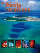 Couverture du livre « Récifs coralliens » de Andrea Ferrari et Antonella Ferrari aux éditions Delachaux & Niestle