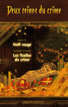 Couverture du livre « Deux Reines Du Crime » de Sarah-K+Charles-N aux éditions Rageot