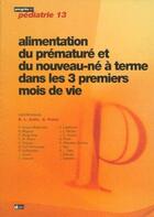 Couverture du livre « L ALIMENTATION DU PREMATURE ET DU NOUVEAU NE DANS LES TROIS PREMIERS MOIS DE VIE 2EME EDITION » de Douin aux éditions Doin