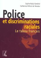 Couverture du livre « Police et discriminiations raciales » de Wenden C aux éditions Editions De L'atelier