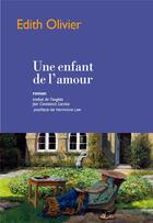 Couverture du livre « Une enfant de l'amour » de Edith Olivier aux éditions Mercure De France
