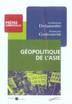 Couverture du livre « Géopolitique de l'asie » de Francois Godement aux éditions Armand Colin