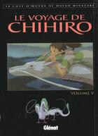 Couverture du livre « Le voyage de Chihiro » de Miyazaki-H aux éditions Glenat