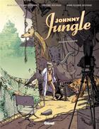 Couverture du livre « Johnny Jungle t.2 » de Jerome Jouvray et Jean-Christophe Deveney aux éditions Glenat