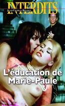 Couverture du livre « Les interdits ; l'éducation de Marie-Paule » de Jean-Charles Rhamon aux éditions Media 1000