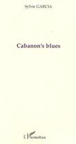 Couverture du livre « Cabanon's blues » de Sylvie Garcia aux éditions L'harmattan