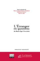 Couverture du livre « L'etranger en questions du moyen age a l'an 2000 » de Weil/Blanc-Chaleard aux éditions Editions Le Manuscrit