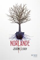Couverture du livre « Norlande » de Jerome Leroy aux éditions Syros