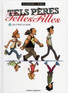 Couverture du livre « Tels pères, telles filles t.1 ; les 3 font la paire » de Richard Di Martino et Domas aux éditions Vents D'ouest