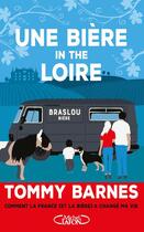 Couverture du livre « Une bière in the Loire » de Tommy Barnes aux éditions Michel Lafon