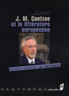 Couverture du livre « J.m. coetzee et la litterature europeenne » de Engelibert Jp aux éditions Pu De Rennes