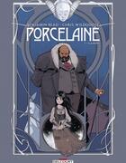 Couverture du livre « Porcelaine Tome 1 : Gamine » de Benjamin Read et Chris Wildgoose aux éditions Delcourt