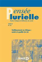 Couverture du livre « Pensee plurielle 2020/1 - 52- vieillissement en afrique : sante et qualite de vie » de  aux éditions De Boeck Superieur