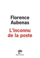 Couverture du livre « L'inconnu de la poste » de Florence Aubenas aux éditions Editions De L'olivier