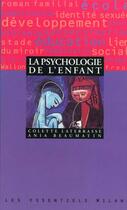 Couverture du livre « Psychologie De L'Enfant (La) » de Laterrasse+Beaumatin aux éditions Milan