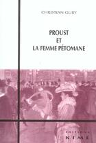 Couverture du livre « Proust et la femme petomane » de Christian Gury aux éditions Kime