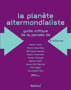 Couverture du livre « La planete altermondialiste » de  aux éditions Textuel