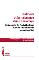 Couverture du livre « Durkheim et la naissance d'une sociologie » de Pascal Rolland aux éditions Ems